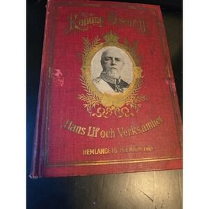 1909 Antique Rare Swedish History Konung Oscar II Hans Lif och Verksamhet Book